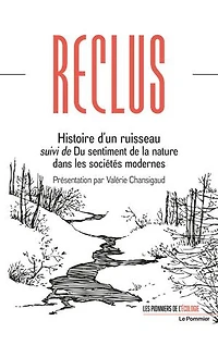 Histoire d'un ruisseau ; Du sentiment de la nature dans les sociétés modernes