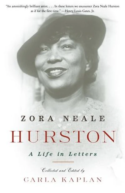 Zora Neale Hurston: A Life Letters