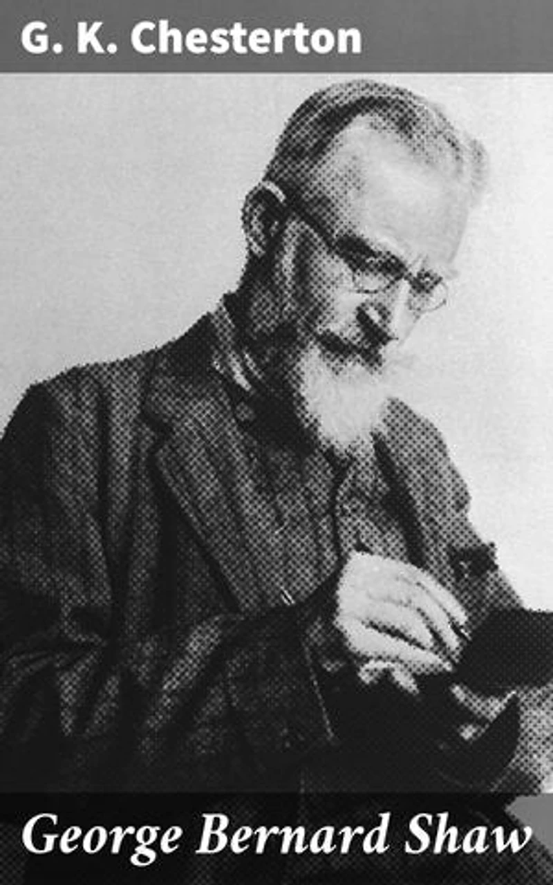 George Bernard Shaw: Exploring the Legacy of a Literary Giant: A Deep Analysis of Shaw's Life, Works, and Influential Ideas