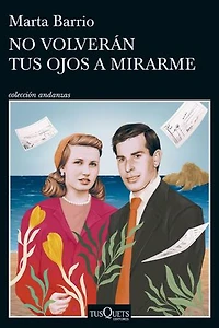 No volverán tus ojos a mirarme