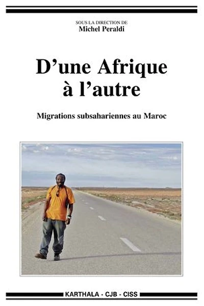 D'une Afrique à l'autre: Migrations subsahariennes au Maroc