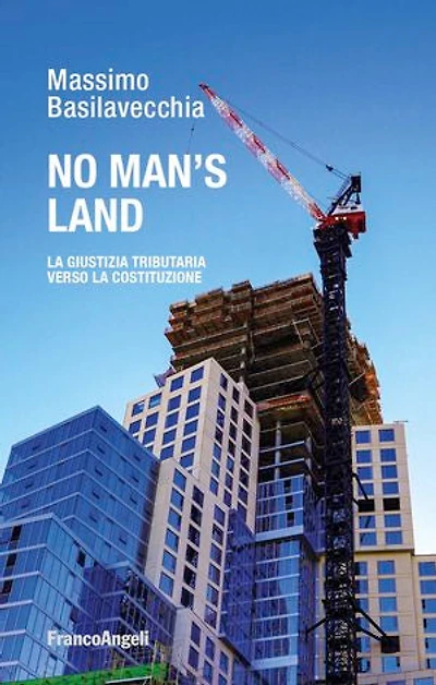 No man's land: La giustizia tributaria verso la Costituzione