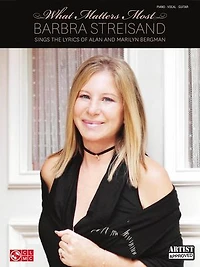 Barbra Streisand - What Matters Most: Sings The Lyrics Of Alan And Marilyn Bergman
