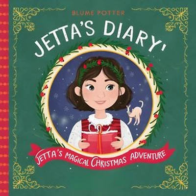 Jetta's Magical Christmas Adventure: Jetta's Diary, #4