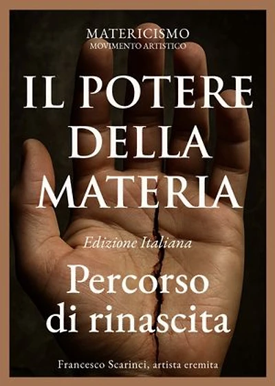 Il potere della materia: Percorso di rinascita