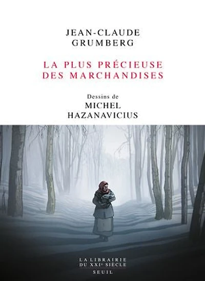 La plus précieuse des marchandises