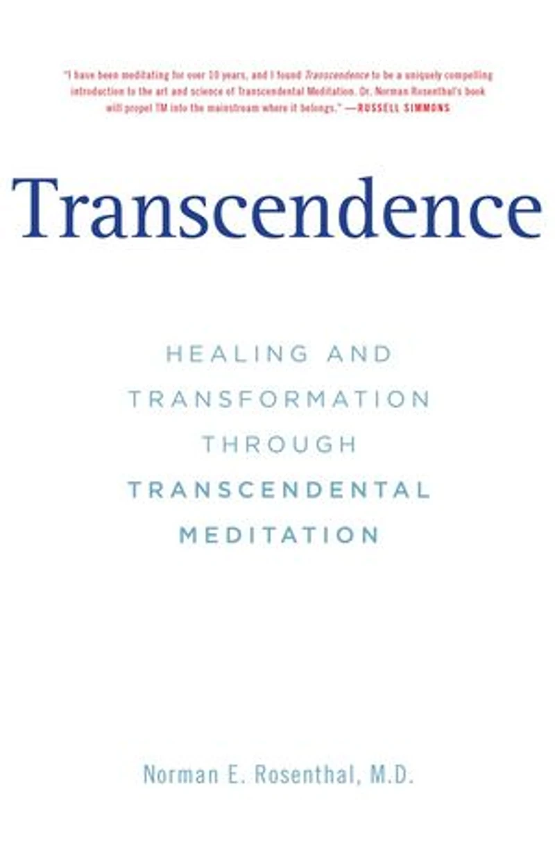 Transcendence: Healing And Transformation Through Transcendental Meditation