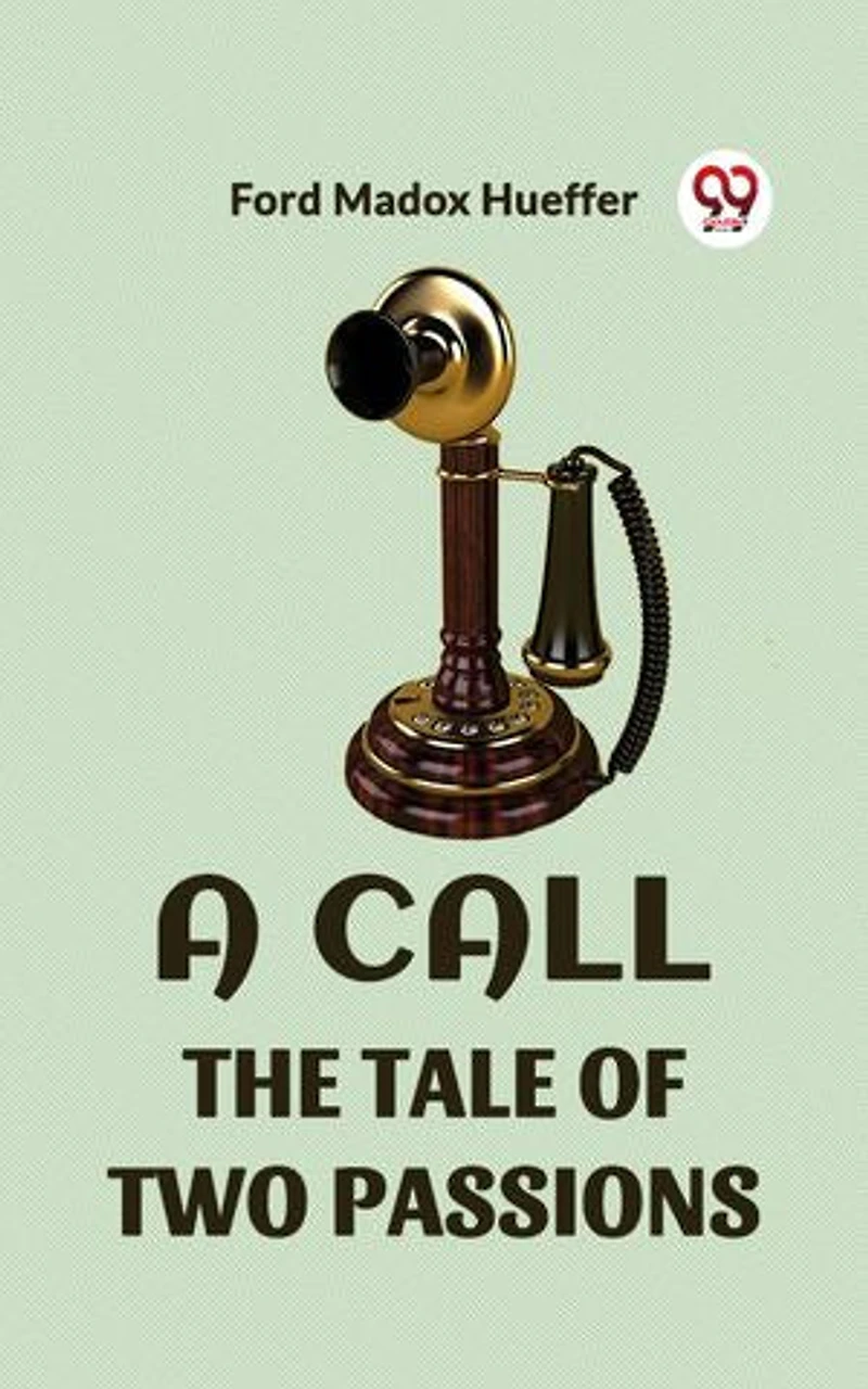 A CALL THE TALE OF TWO PASSIONS