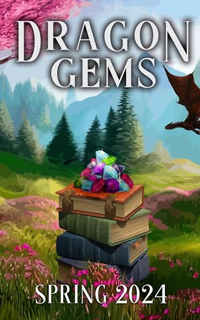 Dragon Gems (Spring 2024): Dragon Gems, #8