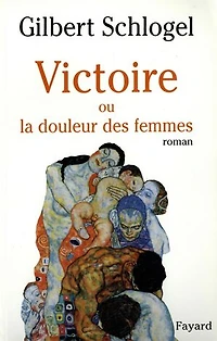 Victoire ou La douleur des femmes