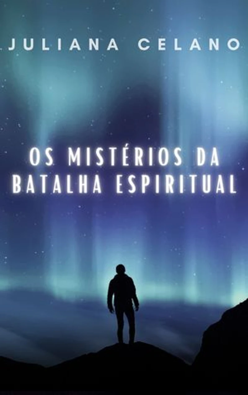 Os Mistérios da Batalha Espiritual