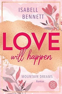 Love will happen: Cozy Smalltown Romance