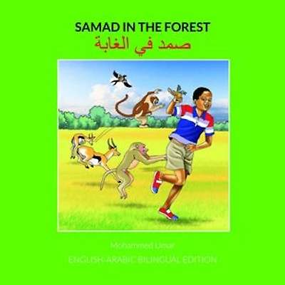 Samad in the Forest: English-Arabic Bilingual Edition