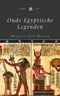 Oude Egyptische Legenden