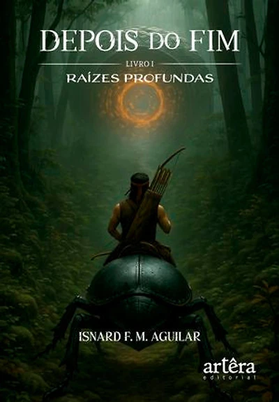 Depois do Fim: Raízes Profundas – Livro 1