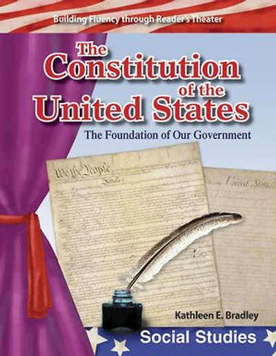 The Constitution of the United States: The Foundation of Our Government