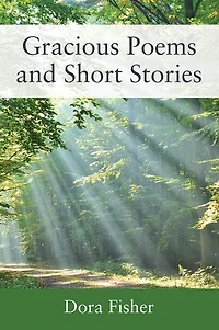 Gracious Poems and Short Stories