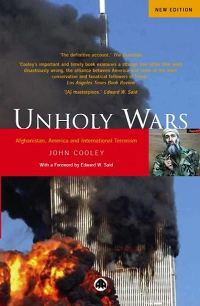 Unholy Wars: Afghanistan, America and International Terrorism Third Edition
