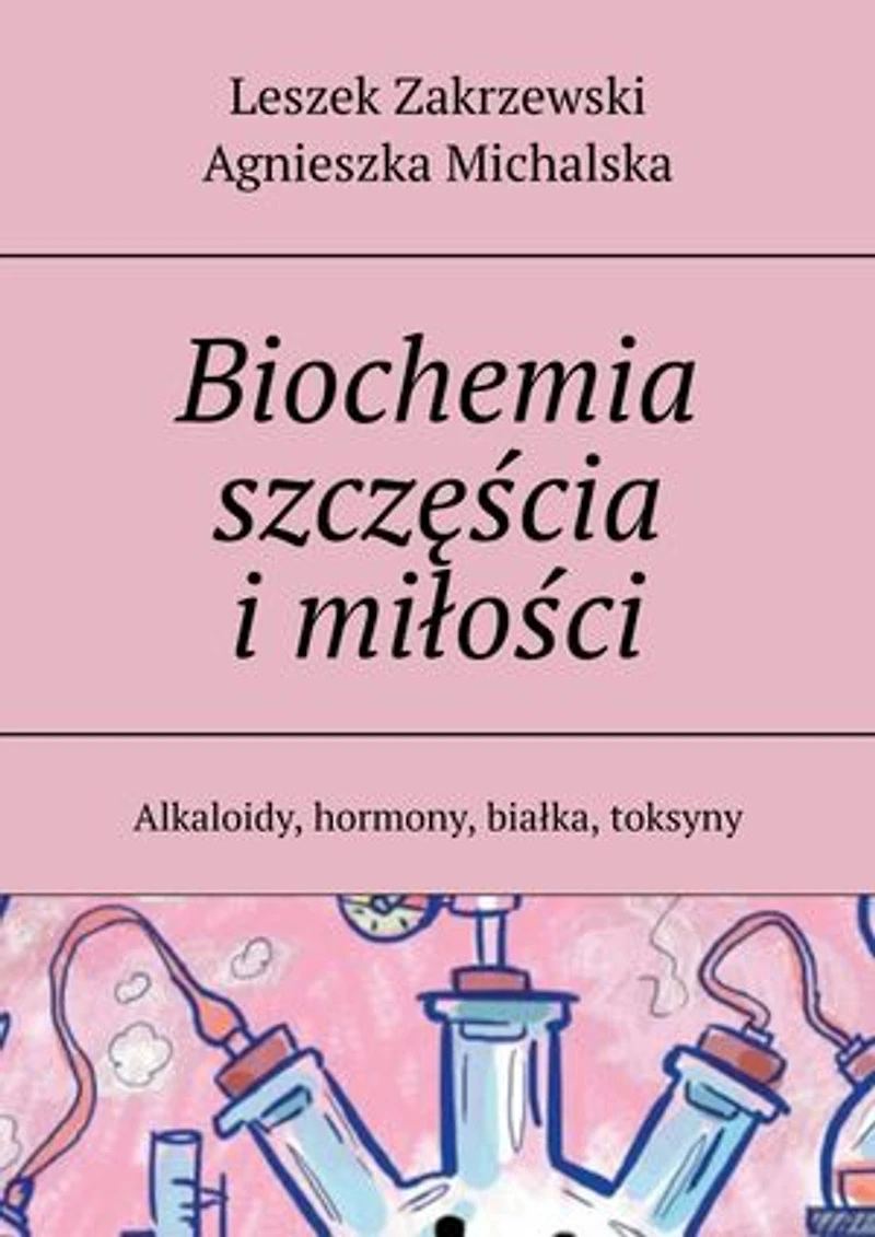 Biochemia szczęścia i miłości
