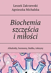 Biochemia szczęścia i miłości