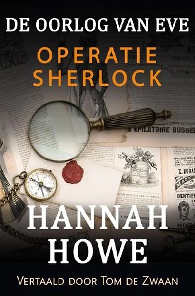De Oorlog van Eve – Operatie Sherlock: De Oorlog van Eve, Heldinnen van de SOE, #5