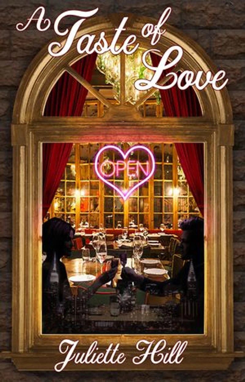 A Taste of Love (Juliette Hill Romances Book 1)