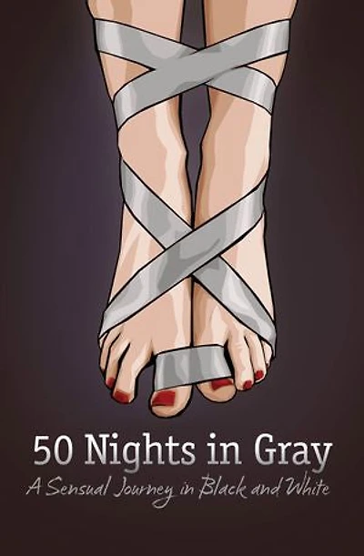 50 Nights in Gray: A Sensual Journey in Black and White