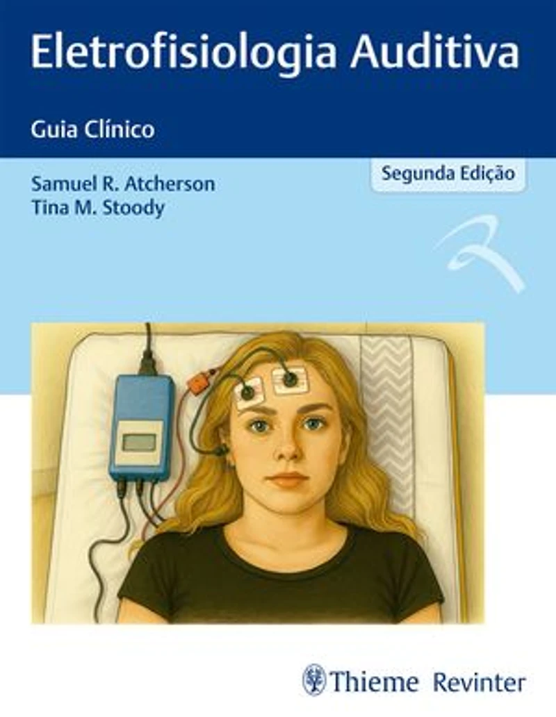Eletrofisiologia Auditiva: Guia Clínico