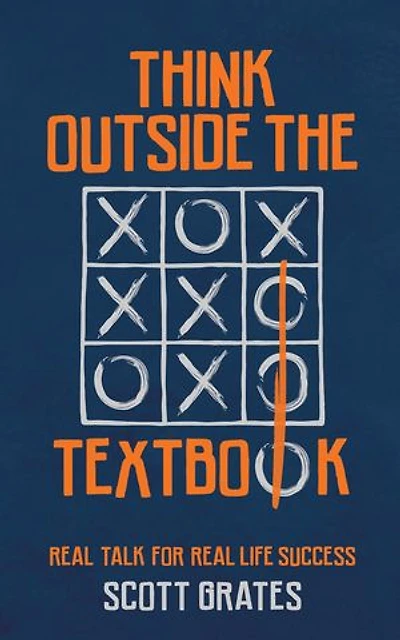 Think Outside the Textbook: Real Talk for Real Life Success