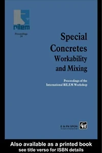 Special Concretes - Workability and Mixing