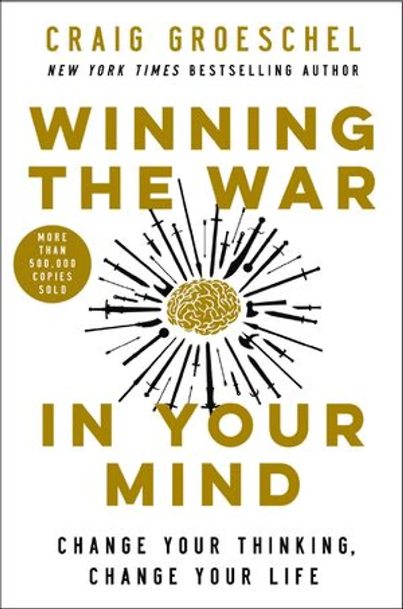 Winning the War Your Mind Workbook: Change Thinking, Life