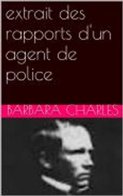 extrait des rapports d'un agent de police