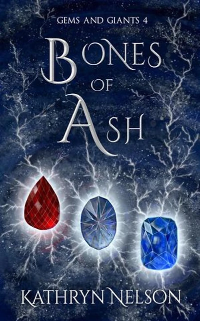 Bones of Ash: Gems and Giants, #4