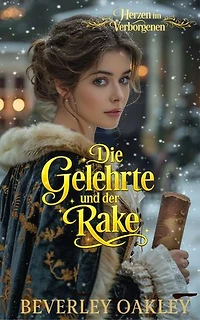 Die Gelehrte und der Rake: Ein tödliches Spiel zur Weihnachtszeit