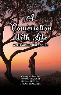 A Conversation with Life