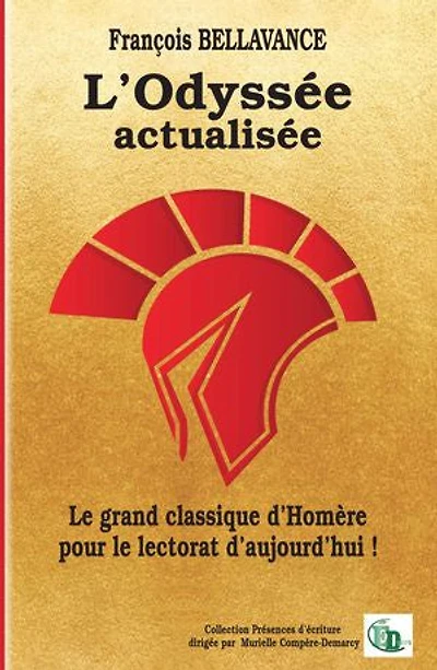 L' Odyssée actualisée: le grand classique d'Homère pour lectorat d'aujourd'hui !