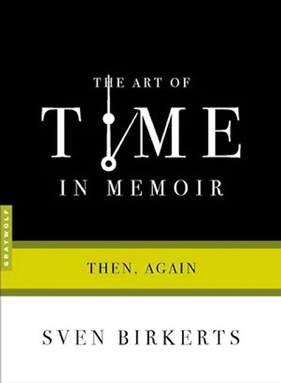 The Art of Time Memoir: Then, Again