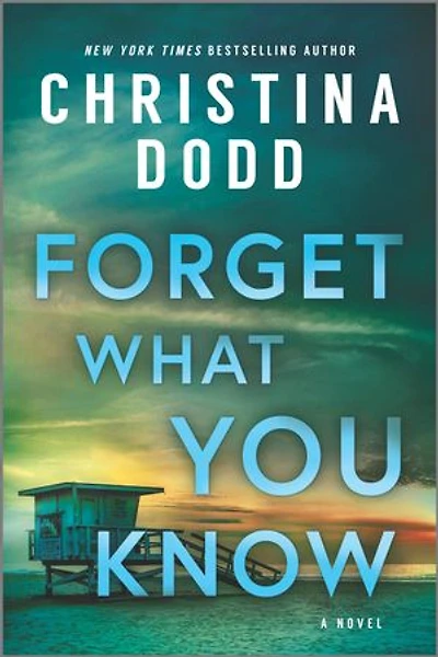 FORGET WHAT YOU KNOW: A Novel
