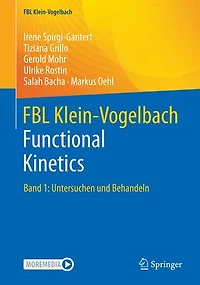 FBL Klein-Vogelbach Functional Kinetics: Band 1: Untersuchen und Behandeln