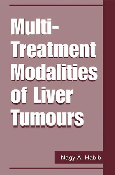 Multi-Treatment Modalities of Liver Tumours