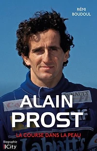 Alain Prost: la course au coeur