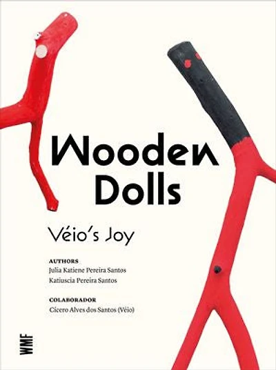 Wooden Dolls: Véio's Joy