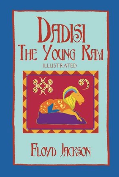 Dadisi the Young Ram: Illustrated