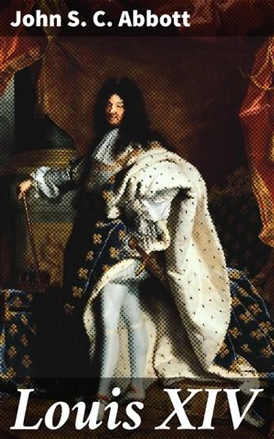 Louis XIV: Enriched edition. Makers of History Series