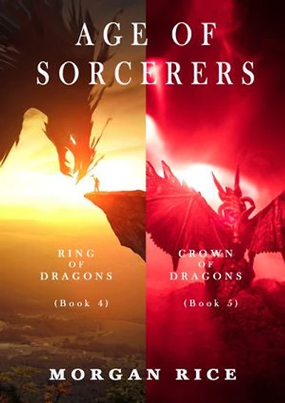 Age of the Sorcerers Bundle: Ring of Dragons (#4) and Crown of Dragons (#5)