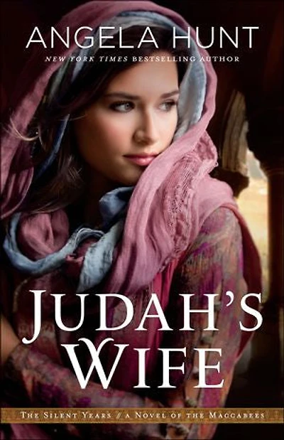 JUDAH'S WIFE: A Novel of the Maccabees