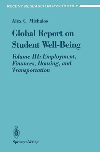 Global Report on Student Well-Being: Volume III: Employment, Finances, Housing, and Transportation