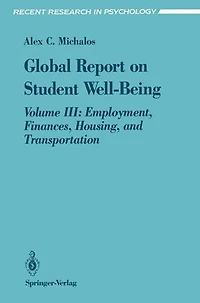 Global Report on Student Well-Being: Volume III: Employment, Finances, Housing, and Transportation