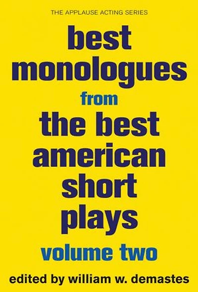 Best Monologues from The American Short Plays: Volume Two