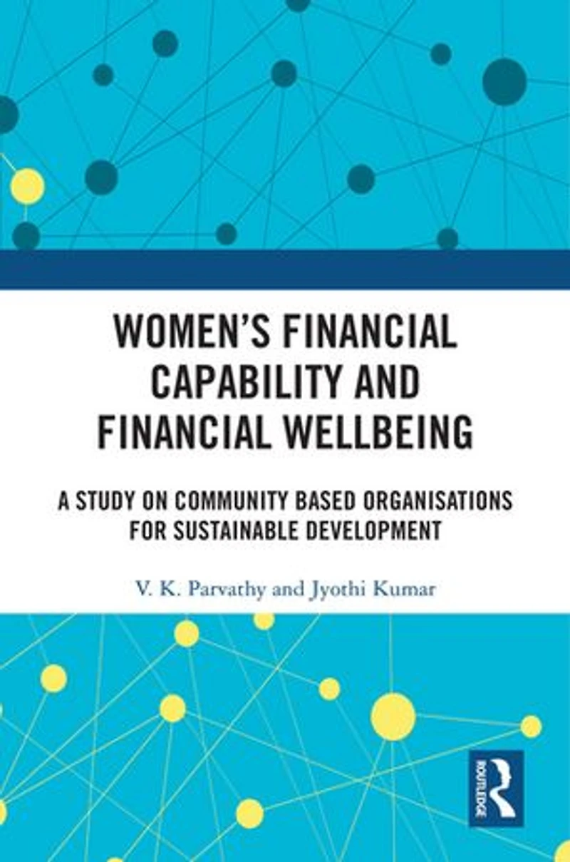Women's Financial Capability and Wellbeing: A Study on Community Based Organisations for Sustainable Developme: Development
